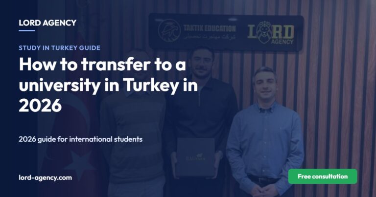 How to transfer to a university in Turkey in 2026 – Lord Agency